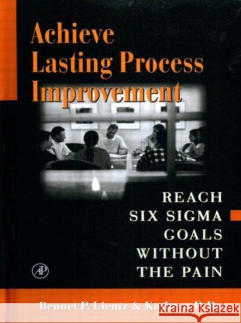 Achieve Lasting Process Improvement