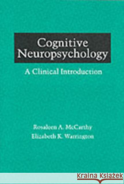 Cognitive Neuropsychology: A Clinical Introduction