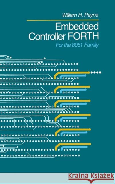 Embedded Controller Forth for the 8051 Family