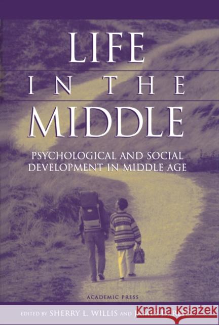 Life in the Middle: Psychological and Social Development in Middle Age