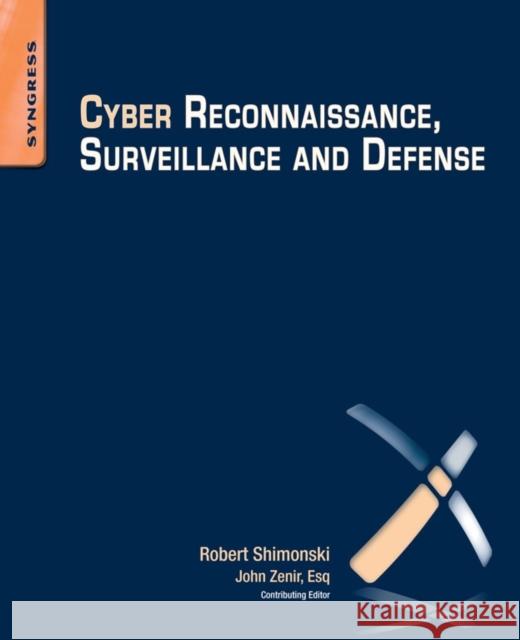 Cyber Reconnaissance, Surveillance and Defense