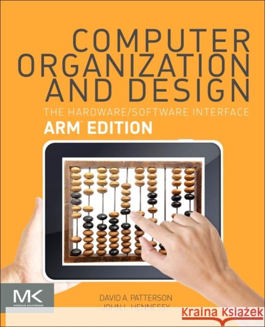 Computer Organization and Design ARM Edition: The Hardware Software Interface