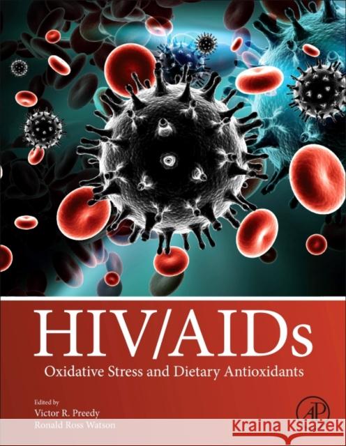 Hiv/AIDS: Oxidative Stress and Dietary Antioxidants