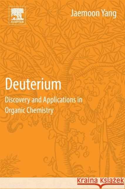 Deuterium: Discovery and Applications in Organic Chemistry