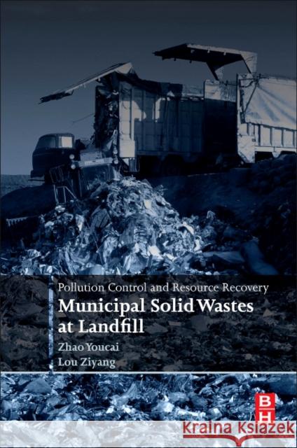 Pollution Control and Resource Recovery : Municipal Solid Wastes at Landfill