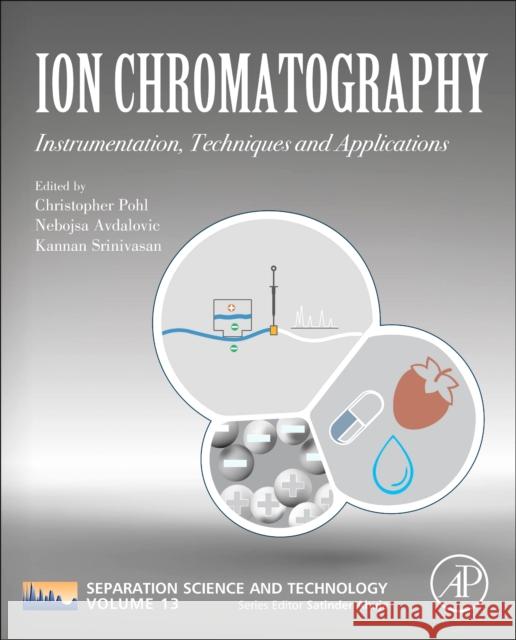 Ion Chromatography: Instrumentation, Techniques and Applications Volume 13