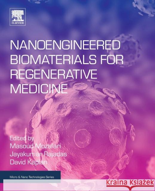 Nanoengineered Biomaterials for Regenerative Medicine