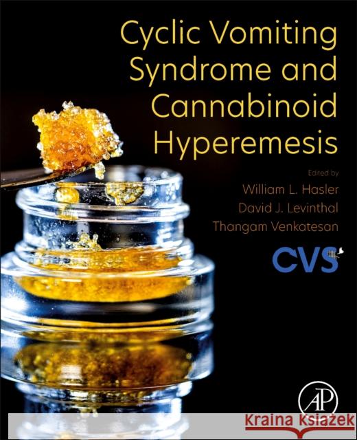 Cyclic Vomiting Syndrome and Cannabinoid Hyperemesis