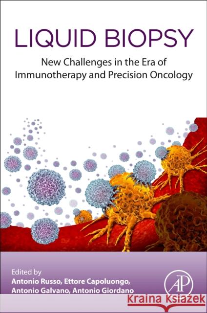 Liquid Biopsy: New Challenges in the Era of Immunotherapy and Precision Oncology