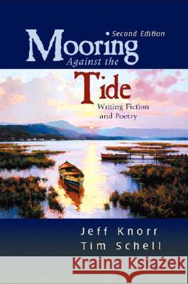 Mooring Against the Tide: Writing Fiction and Poetry