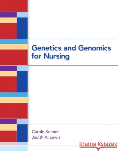 Genetics and Genomics for Nursing
