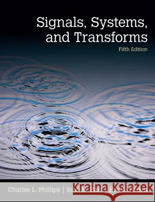 Signals, Systems, and Transforms