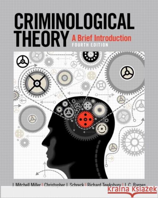 Criminological Theory: A Brief Introduction