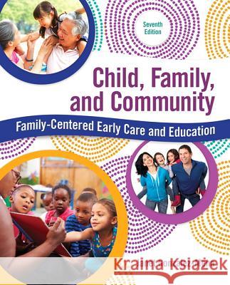 Child, Family, and Community: Family-Centered Early Care and Education