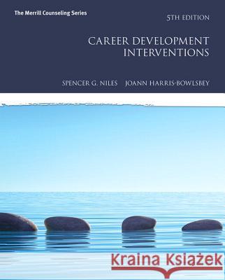 Career Development Interventions with Mylab Counseling with Pearson Etext -- Access Card Package