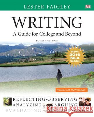Writing: A Guide for College and Beyond, MLA Update Edition