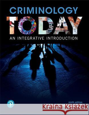 Criminology Today : An Integrative Introduction