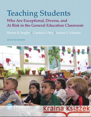 Teaching Students Who Are Exceptional, Diverse, and At Risk in the General Education Classroom