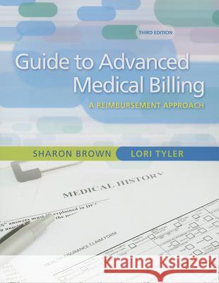 Guide to Advanced Medical Billing: A Reimbursement Approach