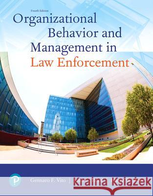 Organizational Behavior and Management in Law Enforcement
