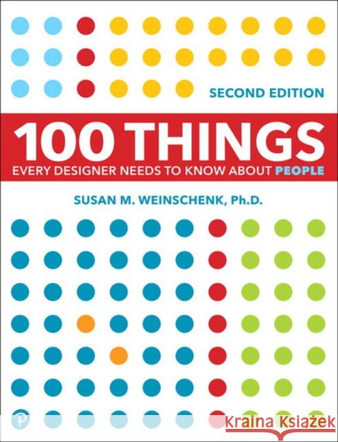 100 Things Every Designer Needs to Know About People