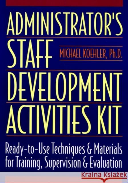 Administrator's Staff Development Activities Kit