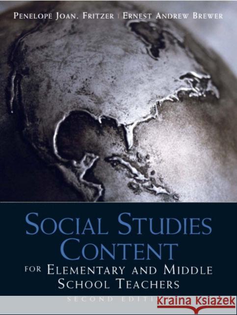 Social Studies Content for Elementary and Middle School Teachers