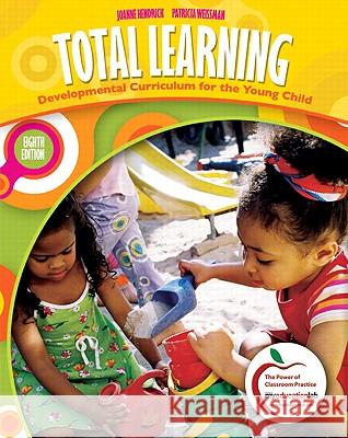 Total Learning: Developmental Curriculum for the Young Child