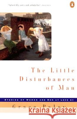 The Little Disturbances of Man