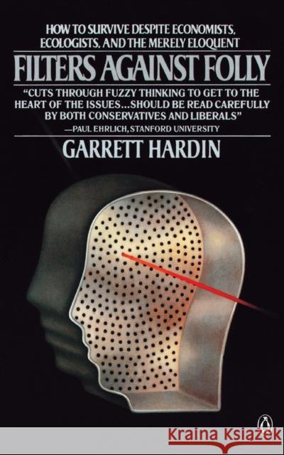 Filters Against Folly