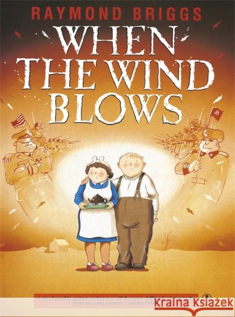 When the Wind Blows: The bestselling graphic novel for adults from the creator of The Snowman