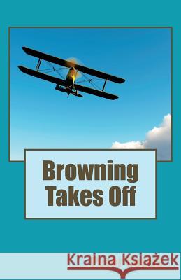 Browning Takes Off