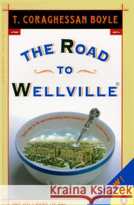 The Road to Wellville