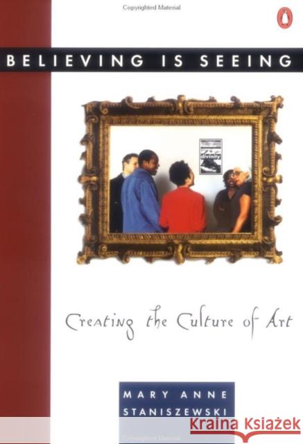 Believing Is Seeing: Creating the Culture of Art