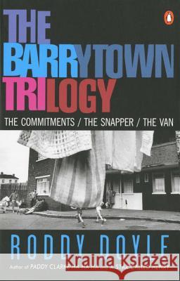 The Barrytown Trilogy: The Commitments; The Snapper; The Van