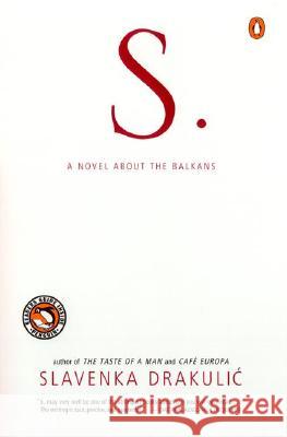 S.: A Novel about the Balkans