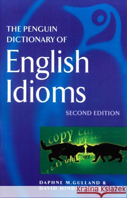 The Penguin Dictionary of English Idioms: 5000 Idioms