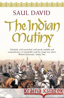 The Indian Mutiny: 1857