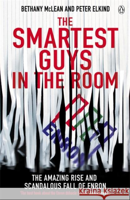 The Smartest Guys in the Room: The Amazing Rise and Scandalous Fall of Enron