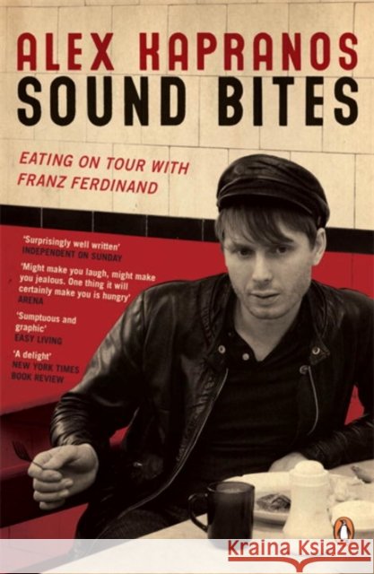 Sound Bites: Eating on Tour with Franz Ferdinand