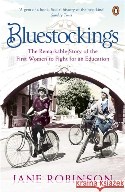 Bluestockings: The Remarkable Story of the First Women to Fight for an Education