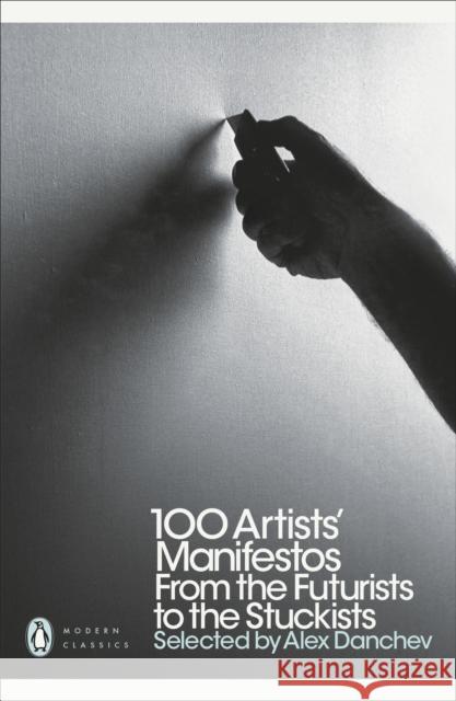 100 Artists' Manifestos: From the Futurists to the Stuckists