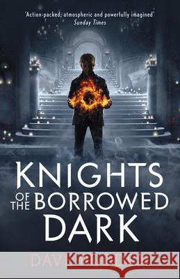 Knights of the Borrowed Dark (Knights of the Borrowed Dark Book 1)