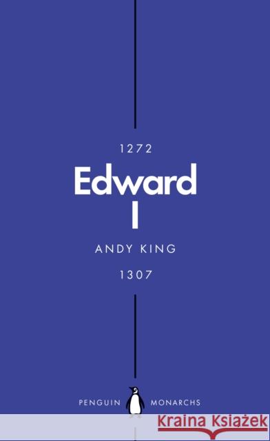 Edward I (Penguin Monarchs): A New King Arthur?