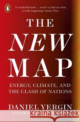 The New Map: Energy, Climate, and the Clash of Nations