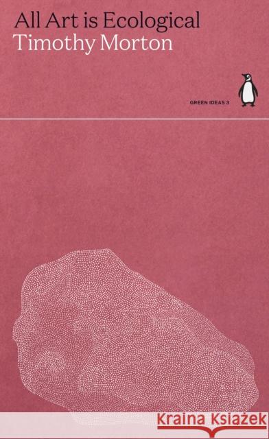 All Art is Ecological