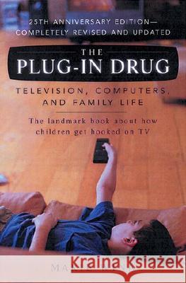 The Plug-In Drug: Television, Computers, and Family Life