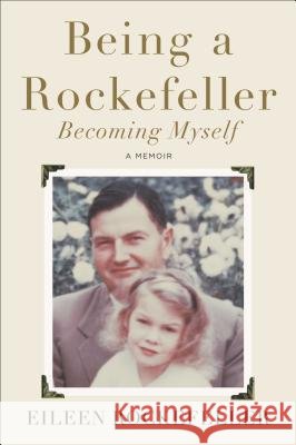 Being a Rockefeller, Becoming Myself