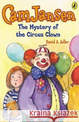 CAM Jansen: The Mystery of the Circus Clown #7