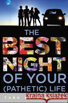 The Best Night of Your (Pathetic) Life